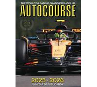 Autocourse 2025-2026: The World's Leading Grand Prix Annual: 75