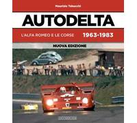 Autodelta. L'Alfa Romeo e le corse 1963-1983