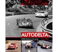 Autodelta L'Alfa Romeo E Le Corse 1963-1983