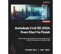 Stephen Walz Tony Sabat Autodesk Civil 3D 2024 from Start to Finish (Tascabile)