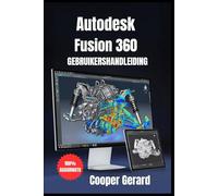 AUTODESK FUSION 360 GEBRUIKERSHANDLEIDING 2026