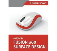 Autodesk Fusion 360 Surface Design (Tascabile)