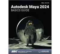 Autodesk Maya 2024 Basics Guide