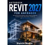 Autodesk Revit 2027 für Anfänger