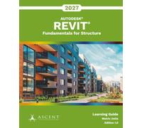 Autodesk Revit 2027: Fundamentals for Structure (Metric Units)