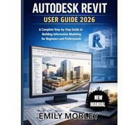 AUTODESK REVIT USER GUIDE 2026