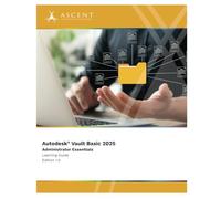 Autodesk Vault Basic 2025: Administrator Essentials