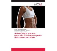 Autoeficacia para el ejercicio físico en mujeres fisicoconstructivista