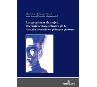 Autoescrituras de mujer. Reconstrucción inclusiva de la histo (Copertina rigida)