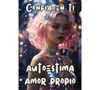 AUTOESTIMA PARA MUJERES| Amor propio y autoestima | Frases Poderosas para Fortalecer tu Autoestima al Instante | Autoestima imparable | Autoestima ya |