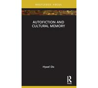 Autofiction and Cultural Memory