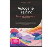 Autogene Training: De weg naar ontspanning en zelfhypnose