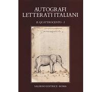 Autografi dei letterati italiani. Il Quattrocento (Vol. 1)