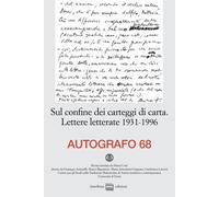 Autografo (2022). Vol. 68 - Antonelli G. (cur.); Panizza G. (cur.)