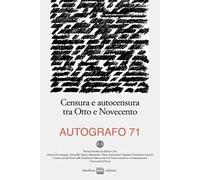 Autografo (2024). Vol. 71: Censura e autocensura tra Otto e Novecento