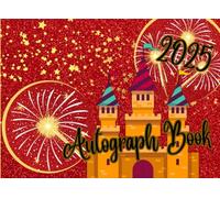 Autograph Book 2025: Capture Theme Park Magic and Cherished Family Moments with this Photo and Signature Keepsake for Boys and Girls, Perfect for Character Meetups and Kid Adventures.