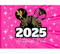 Autograph Book 2025: Cherish every moment with a keepsake designed to capture photos, autographs, and magical memories from your theme park trip