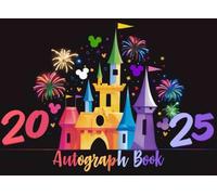 Autograph Book 2025: Collect Signatures with Pictures of Your favorite Characters of Theme Park Adventures, Superheroes, or Family