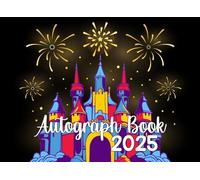 Autograph Book 2025: Create Memories That Last A Lifetime And Turn Every Signature And Snapshot Into A Treasured Keepsake Of Your Adventures