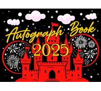 Autograph Book 2025: Magical Gift For Your Child To Preserve Signatures & Photos And Cherishing Adventures With Favorite Superheroes, Characters, New Friends And Family Members