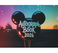 Autograph Book 2026: A Fun Album for Kids to Collect Character Signatures during Theme Park Adventures with Family and Friends