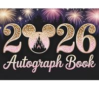 Autograph Book 2026: Collect Favorite Princess, Character Signatures and Photos from Your Theme Park Adventure