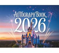 Autograph Book 2026: Keepsake for Collecting Character Signatures on Theme Park Adventures with Family and Friends