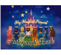 Autograph Book for Girls: My Magical Princess | Collect Signatures, Photos & Memories from Theme Park Adventures with Favorite Characters, Princesses ... & Special Moments with Friends & Family.