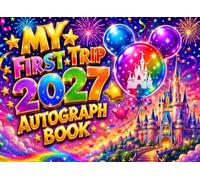 Autograph Book for Kids: A Special Memory Book for Collecting Signatures, Photos, Autographs, and Magical Moments from Family Vacations and Adventure Parks