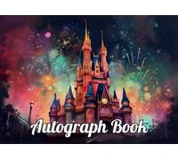 Autograph Book for Kids: Capture Signatures, Photos, and Adventures at Theme Parks or Family Trips. Space for Stickers, Photos, and Character Notes. Portable and Fun!