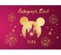 Autograph Book: Magical Theme Park Vacation Keepsake Journal for Character Signatures | Whimsical Fireworks Travel Diary for Kids and Families