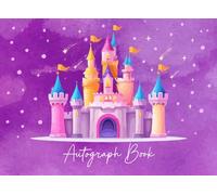 Autograph Book: Perfect Gift For Kids To Save Signatures, Snapping Photos, Family Moments And Cherishing Magical Adventures With Favorite Characters, Superheroes And New Friends