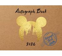 Autograph Book: Personalized Signature Book for Character Encounters, Theme Park Vacations, and Magical Memories - Design for Kids & Adults