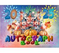Autograph Book with Prompts: Collect Signatures and Photos/Pictures of Characters and Princesses, at theme parks, and vacations. Complete the Challenge. | Theme Pumpkin