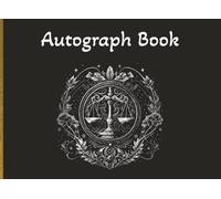 Autograph Book: Zodiac themed with Libra emblem and black cover | Notebook for Signatures and/or Photos of Famous People | Ideal for Theme Parks, ... Hunters | 100 Pages; 8.25 × 6 inch format