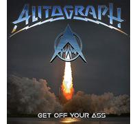 Autograph - Get Off Your Ass