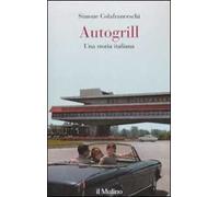 Autogrill. Una storia italiana