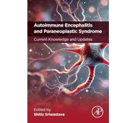 Autoimmune Encephalitis and Paraneoplastic Syndrome: Current Knowledge and Updates