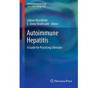Autoimmune Hepatitis: A Guide for Practicing Clinicians