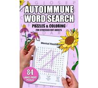 Autoimmune Word Search: 84 Large-Print Puzzles for Adults with Chronic Stress and Fatigue - Gentle Brain Activities to Calm the Nervous System, ... Inner Resilience (Gifts for Men & Women)