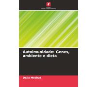 Autoimunidade: Genes, ambiente e dieta