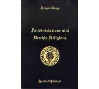 Autoiniziazione alla vecchia religione