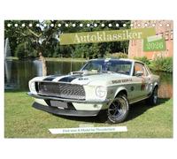 Autoklassiker Ford vom A-Model bis Thunderbird (Tischkalender 2026 DIN A5 quer), CALVENDO Monatskalender: Nostalgische Fahrzeuge der Marke Ford