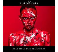 Autokratz - Self Help For Beginners (Bonus Track Edition)