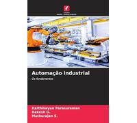 Automação industrial: Os fundamentos