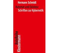 Automat und Existenz: Schriften zur Kybernetik: 163