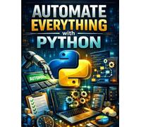 Automate Everything with Python