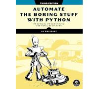 Al Sweigart Automate the Boring Stuff with Python, 3rd Edition (Tascabile)