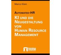 Automated-HR: KI und die Neugestaltung von Human Resource Management