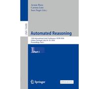 Automated Reasoning: 13th International Joint Conference, IJCAR 2026, Lisbon, Portugal, July 26-29, 2026, Proceedings, Part I: 16688